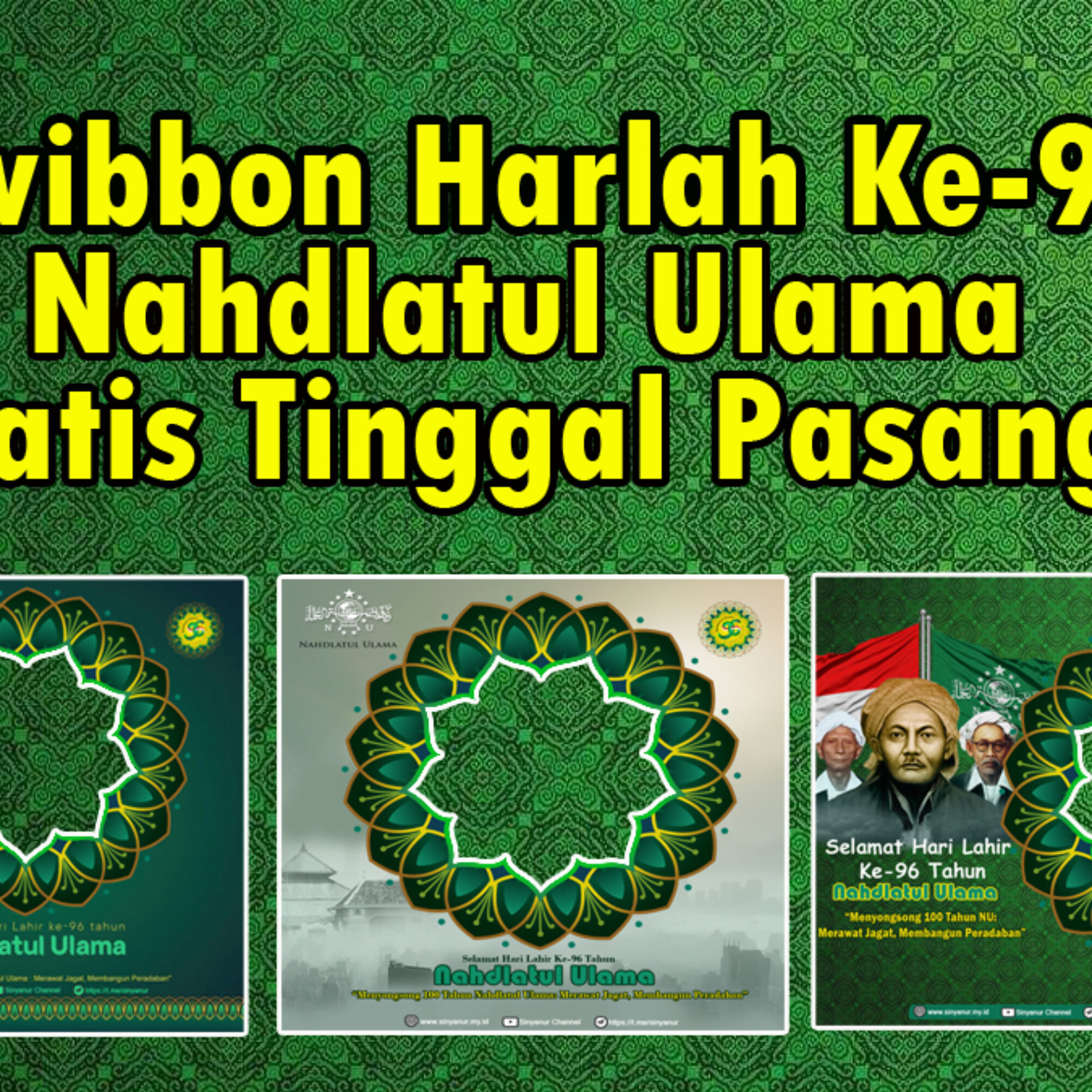 Twibbon Harlah 96 NU Sinyanur Twibbon Harlah 96 NU Sinyanur